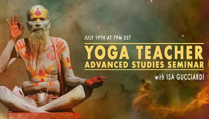 Special Announcement: Yoga Teacher Advanced Studies Seminar with Isa Gucciardi