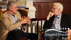Sacred Stream Radio Podcast: Episode 61: Matthew Fox and Robert Thurman: Cultivating Peace in Difficult Times: Part 3