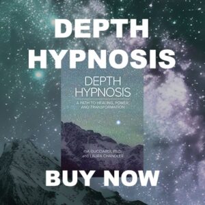 Depth Hypnosis by Isa Gucciardi, Ph.D. (Signed Collector’s Edition)