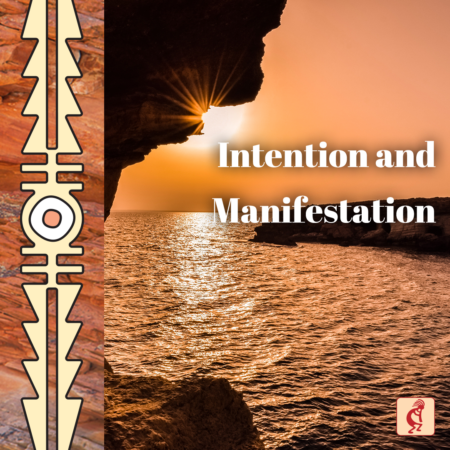 Intention and Manifestation (On Demand)