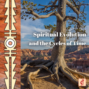 Spiritual Evolution and the Cycles of Time (On Demand)