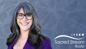 Sacred Stream Radio Podcast: Episode 124: Carolyn Sharp: Reigniting Joy in Your Relationships