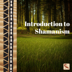 Introduction to Shamanism (On Demand)
